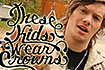 These Kids Wear Crowns